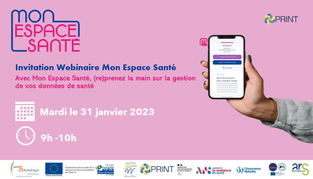 Projet PRINT – Un nouveau webinaire « Avec mon Espace Santé, (re)prenez la main sur la gestion de vos données de santé »